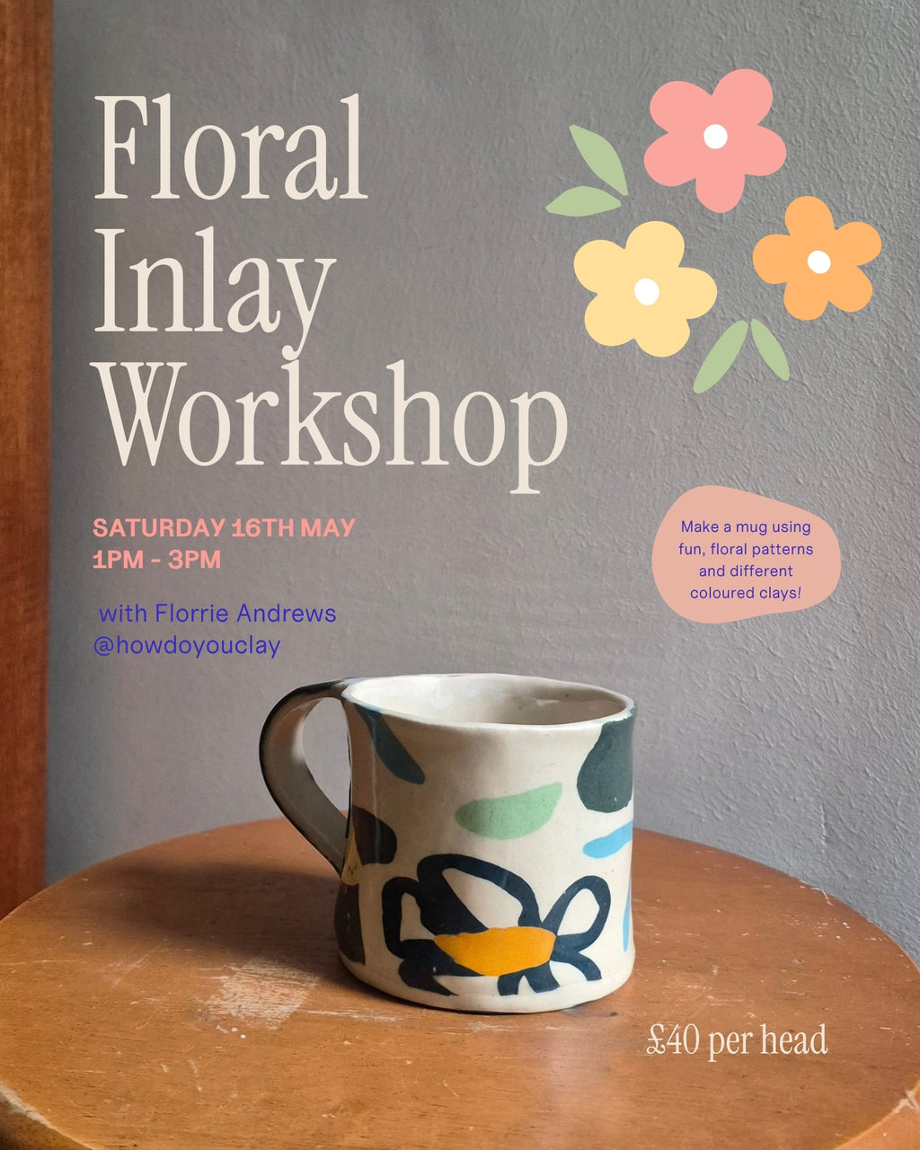 Advertisement for a floral inlay workshop with a decorated mug on a wooden surface.